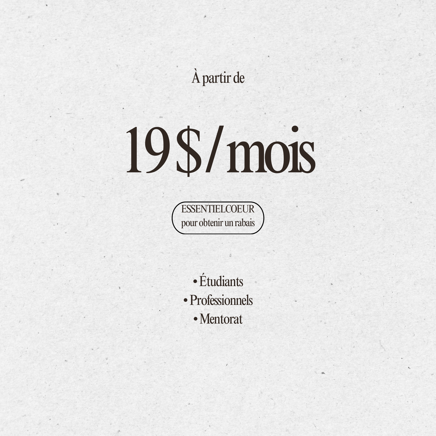 Abonnement Essentiel (Par mois)